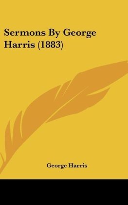 Sermons By George Harris (1883)