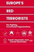 Alexander, Y: Europe's Red Terrorists