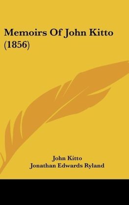 Memoirs Of John Kitto (1856)