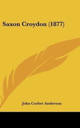 Saxon Croydon (1877)