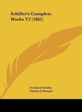 Schiller's Complete Works V2 (1861)