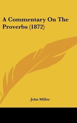 A Commentary On The Proverbs (1872)