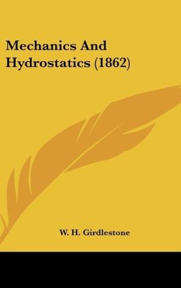 Mechanics And Hydrostatics (1862)