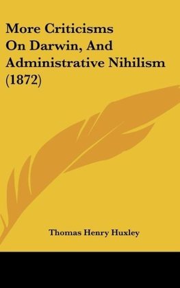 More Criticisms On Darwin, And Administrative Nihilism (1872)