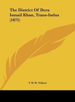 The District Of Dera Ismail Khan, Trans-Indus (1871)