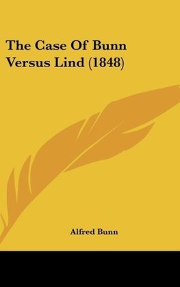 The Case Of Bunn Versus Lind (1848)