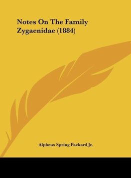 Notes On The Family Zygaenidae (1884)