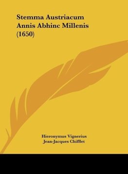 Stemma Austriacum Annis Abhinc Millenis (1650)