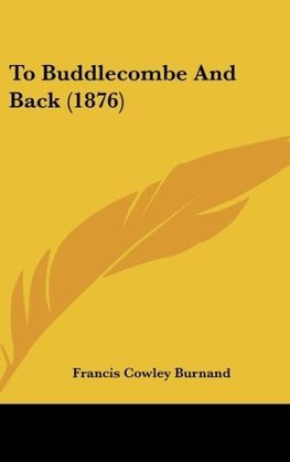 To Buddlecombe And Back (1876)