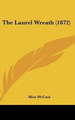 The Laurel Wreath (1872)