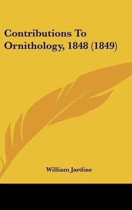 Contributions To Ornithology, 1848 (1849)