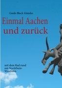 Einmal Aachen und zurück