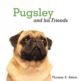 Pugsley and His Friends