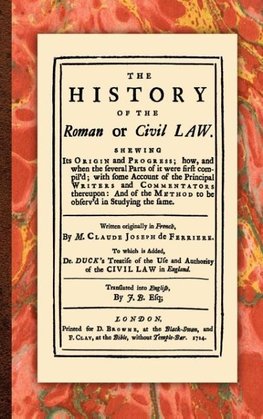 The History of the Roman or Civil Law