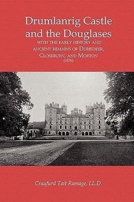 Drumlanrig Castle and the Douglases