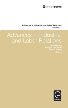 Advances in Industrial and Labor Relations, Volume 17