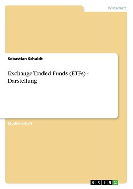 Exchange Traded Funds (ETFs) - Darstellung