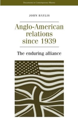 Anglo-American Relations Since 1939