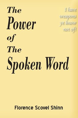 The Power of the Spoken Word