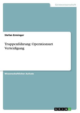 Truppenführung: Operationsart Verteidigung