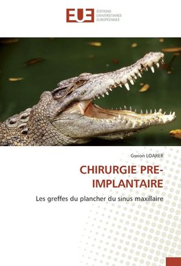 CHIRURGIE PRE-IMPLANTAIRE