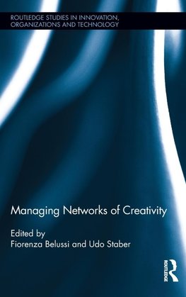 Belussi, F: Managing Networks of Creativity