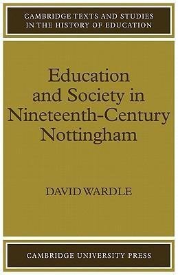 Education and Society in Nineteenth-Century Nottingham