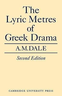 Lyric Metres of Greek Drama