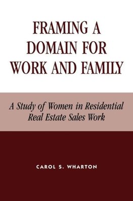 Framing a Domain for Work and Family