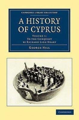 A History of Cyprus - Volume 1