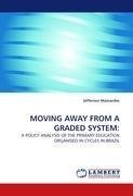 MOVING AWAY FROM A GRADED SYSTEM: