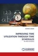 IMPROVING TIME UTILIZATION THROUGH TIME SCHEDULES