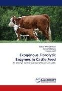 Exogenous Fibrolytic Enzymes in Cattle Feed