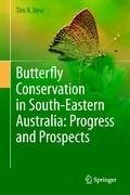 Butterfly Conservation in South-Eastern Australia: Progress and Prospects