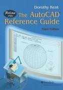 The AutoCAD® Reference Guide