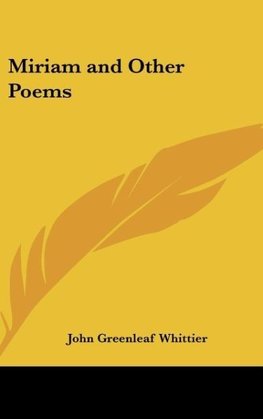 Miriam and Other Poems