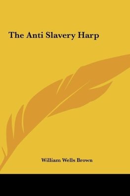 The Anti Slavery Harp