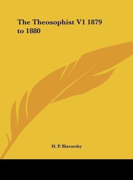 The Theosophist V1 1879 to 1880