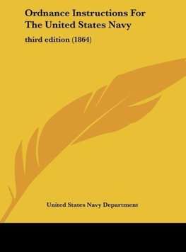 Ordnance Instructions For The United States Navy