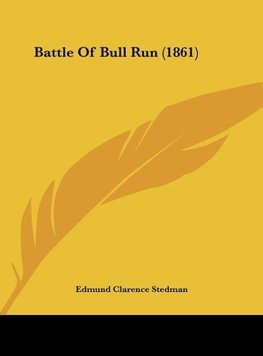 Battle Of Bull Run (1861)