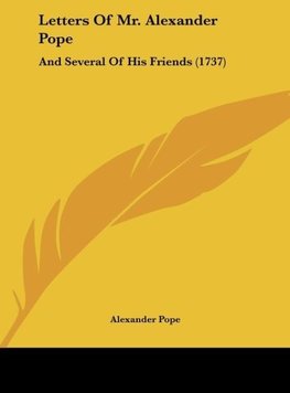 Letters Of Mr. Alexander Pope