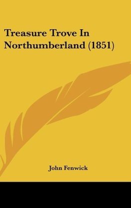 Treasure Trove In Northumberland (1851)