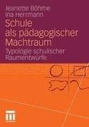 Schule als pädagogischer Machtraum