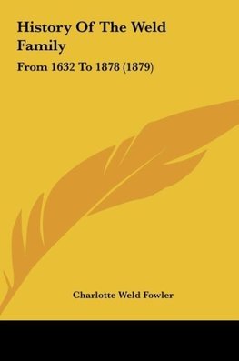 History Of The Weld Family