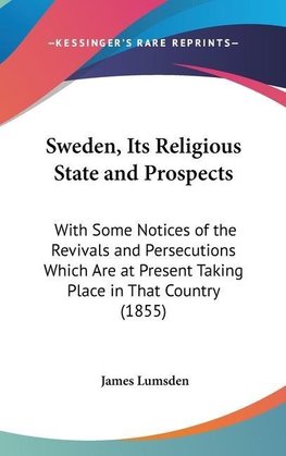 Sweden, Its Religious State And Prospects