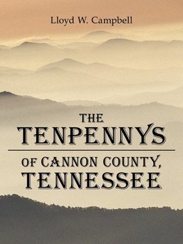 The Tenpennys of Cannon County, Tennessee