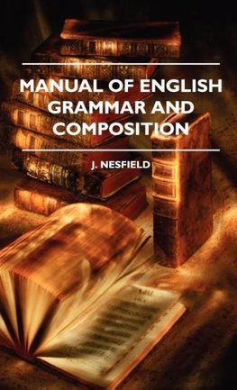 Manual Of English Grammar And Composition