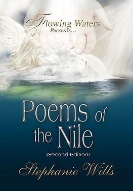 Flowing Waters Presents.Poems of the Nile