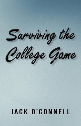 Surviving the College Game