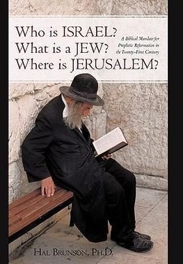 Who is Israel? What is a Jew? Where is Jerusalem?